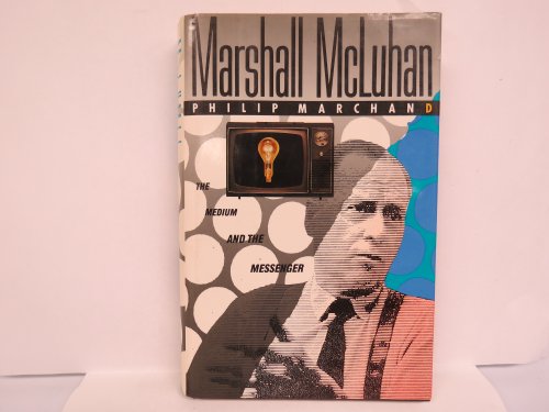 Imagen de archivo de Marshall McLuhan: The Medium and the Messenger a la venta por Front Cover Books