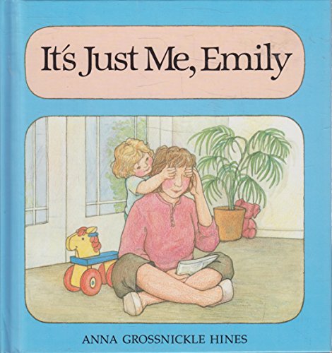 It's Just Me Emily (9780899194875) by Hines, Anna Grossnickle