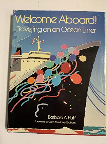 Beispielbild fr Welcome Aboard!: Traveling on an Ocean Liner zum Verkauf von Orion Tech