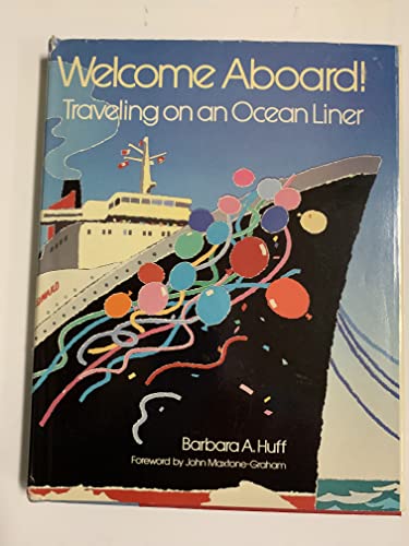 9780899195032: Welcome Aboard!: Traveling on an Ocean Liner