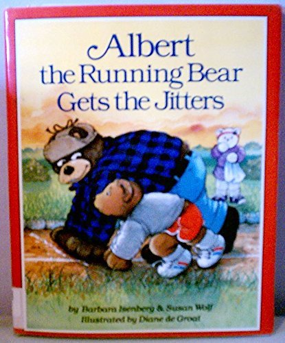 Beispielbild fr Albert the Running Bear Gets the Jitters zum Verkauf von Better World Books