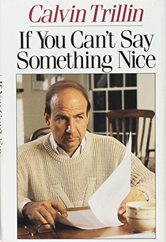 Beispielbild fr If You Can't Say Something Nice zum Verkauf von SecondSale