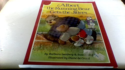 Stock image for Albert the Running Bear Gets the Jitters for sale by Better World Books