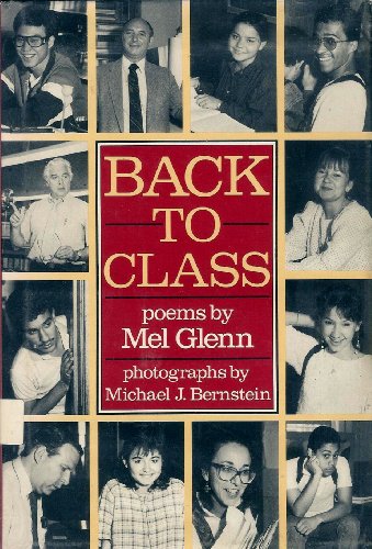 Beispielbild fr Back to Class: Poems by Mel Glenn zum Verkauf von Book Lover's Warehouse