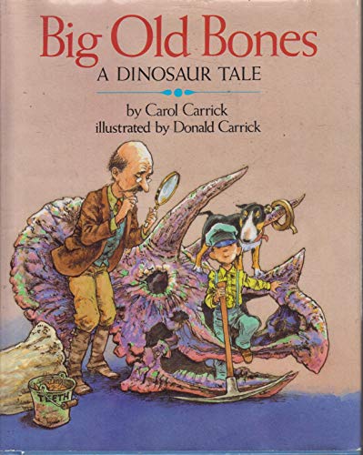 Beispielbild fr Big Old Bones : A Dinosaur Tale zum Verkauf von Better World Books