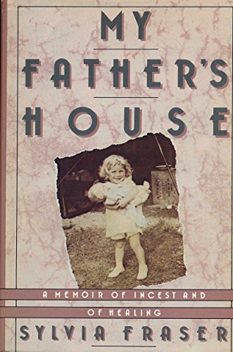 Imagen de archivo de My Father's House: A Memoir of Incest and of Healing a la venta por SecondSale