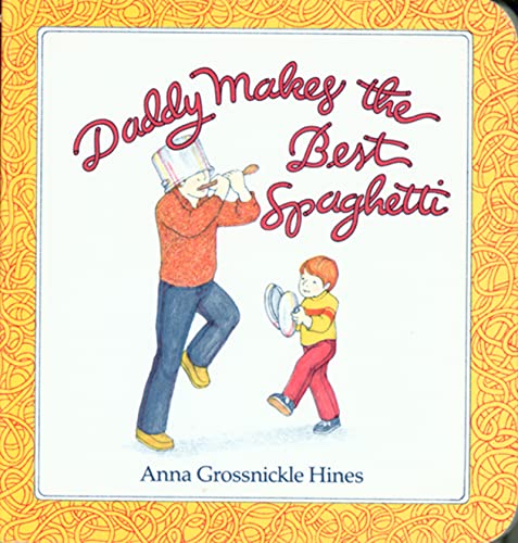 Imagen de archivo de Daddy Makes The Best Spaghetti a la venta por Library House Internet Sales