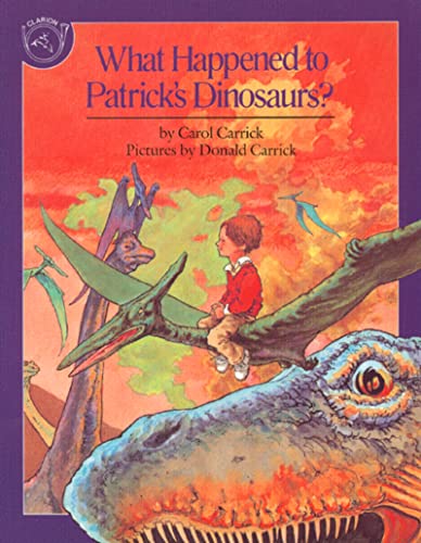 Beispielbild fr What Happened to Patrick's Dinosaurs? zum Verkauf von SecondSale