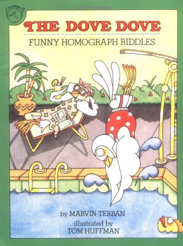 Stock image for The Dove Dove: Funny Homographic Riddles for sale by Top Notch Books