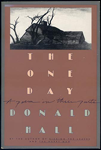 Imagen de archivo de The One Day: A Poem in Three Parts a la venta por Half Price Books Inc.