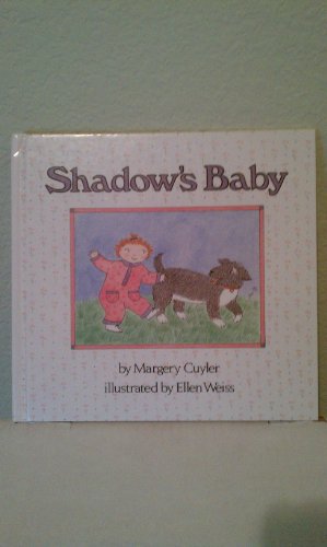 Shadow's Baby (9780899198316) by Cuyler, Margery; Weiss, Ellen
