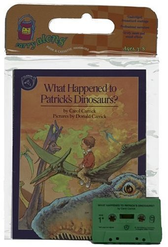 What Happened to Patrick's Dinosaurs? (9780899198385) by Carrick, Carol