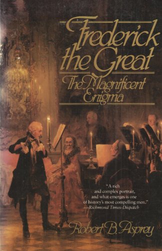 Beispielbild fr Frederick the Great : The Magnificent Enigma zum Verkauf von Better World Books