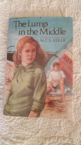 The Lump in the Middle by Adler, Carole S.