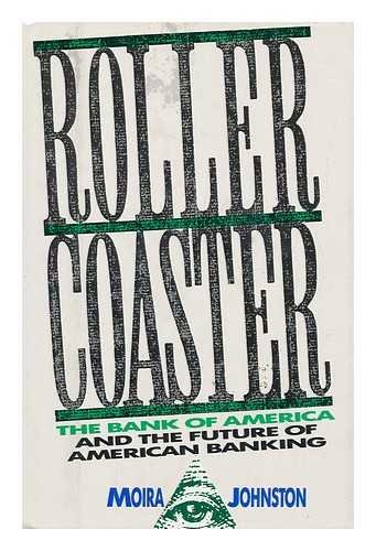 Imagen de archivo de Roller Coaster : Bank of America in the World Economy a la venta por Better World Books