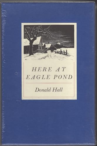 Here at Eagle Pond - Donald Hall