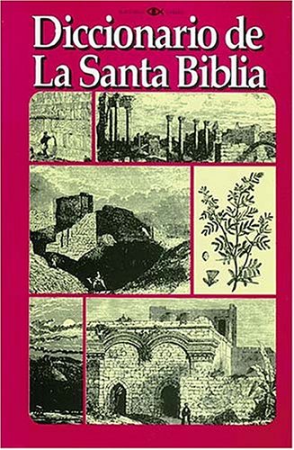 Stock image for Diccionario de la santa Biblia for sale by Front Cover Books