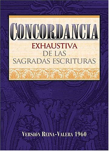 Imagen de archivo de Concordancia de las sagradas escrituras/ Agreement of the Sacred Scriptures (Spanish Edition) a la venta por Front Cover Books