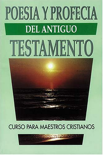 9780899220109: Poesia Y Profecia Del Antiguo Testamento/Broadening Your Biblical Horizons