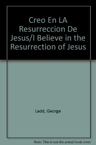 Beispielbild fr Creo En LA Resurreccion De Jesus/I Believe in the Resurrection of Jesus (Spanish Edition) zum Verkauf von dsmbooks