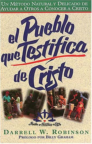 9780899223391: El Pueblo Que Testifica De Cristo/People Sharing Jesus