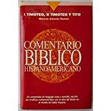 1 Timoteo 2 Timoteo Y Tito: Commentario Biblico Hispanoamericano (signed )