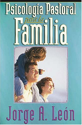 Imagen de archivo de Psicologia Pastoral Para La Familia = Pastoral Psychology for the Family a la venta por ThriftBooks-Atlanta