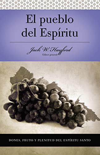 Stock image for Serie Vida En Plenitud: El Pueblo del Espritu: Dones, Fruto Y Plenitud El Espritu Santo for sale by ThriftBooks-Dallas