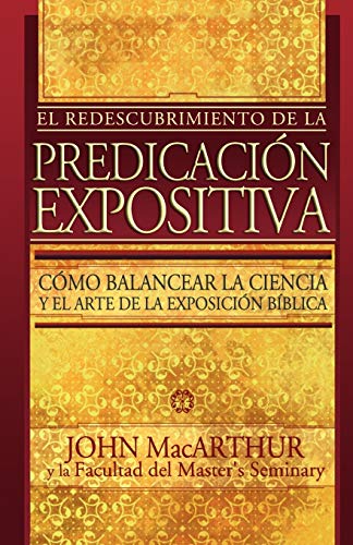 9780899225289: El Redescubrimiento de La Predicacion Expositiva = Rediscovering Pastoral Ministry