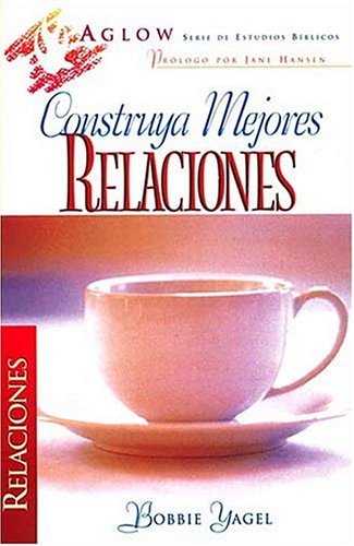 9780899225906: Construya Mejories Relaciones/Building Better Relationship