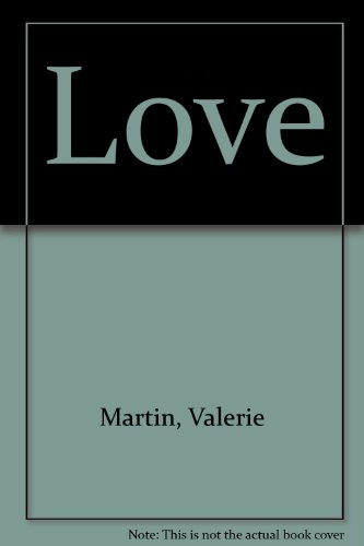 Love (9780899240046) by Martin, Valerie