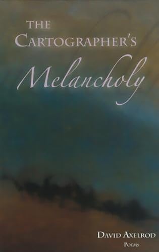 9780899241609: The Cartographer's Melancholy: Poems
