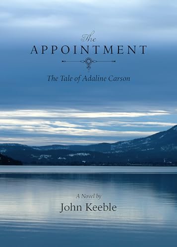 Beispielbild fr The Appointment: The Tale of Adaline Carson zum Verkauf von Zoom Books Company