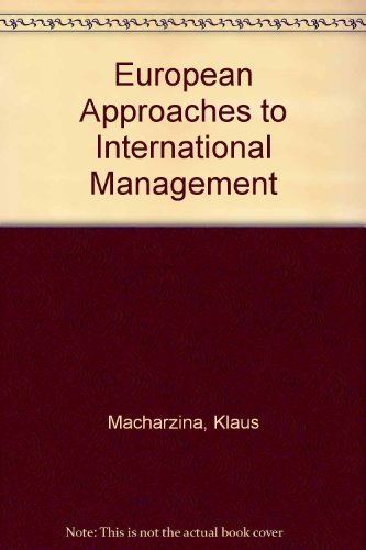 Beispielbild fr European Approaches to International Management Macharzina, Klaus and Staehle, Wolfgang zum Verkauf von CONTINENTAL MEDIA & BEYOND