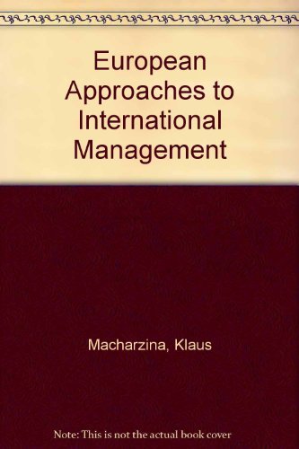 Stock image for European Approaches to International Management Macharzina, Klaus and Staehle, Wolfgang for sale by CONTINENTAL MEDIA & BEYOND