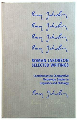 9780899250519: Roman Jakobson Selected Writings Contributions to Comparative Mythology Studies in Linguistics and Philology 1972 - 1982
