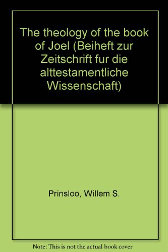 Beispielbild fr The Theology of the Book of Joel zum Verkauf von PsychoBabel & Skoob Books