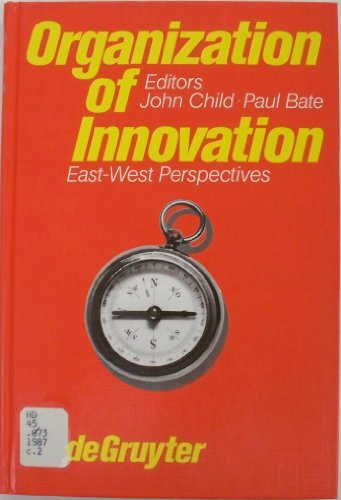 Beispielbild fr Organization of Innovation East-West Perspectives zum Verkauf von Blue Heron Books