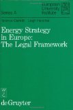 Beispielbild fr Energy Strategy in Europe: The Legal Framework (European University Institute, Series A, Law 4) zum Verkauf von Phatpocket Limited