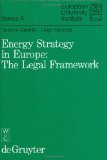 Stock image for Energy Strategy in Europe: The Legal Framework (European University Institute, Series A, Law 4) for sale by Phatpocket Limited