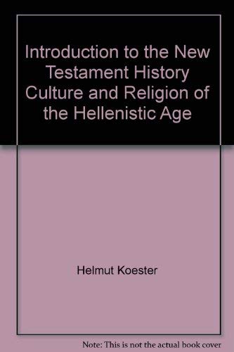 Beispielbild fr Introduction to the New Testament, Vol. 1: History, Culture, and Religion of the Hellenistic Age zum Verkauf von Winding Road Books