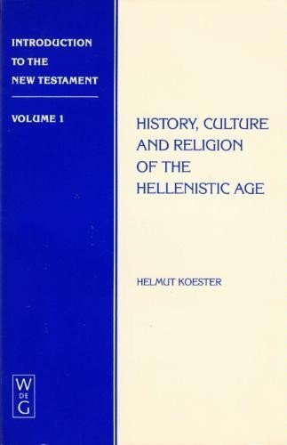 Beispielbild fr Introduction to the New Testament Vol. 1 : History, Culture, and Religion of the Hellenistic Age zum Verkauf von Better World Books