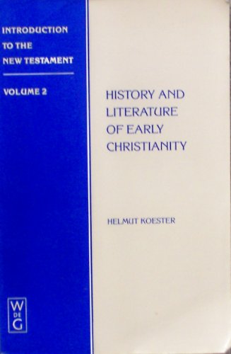 Beispielbild fr Introduction to the New Testament, Vol. 2: History and Literature of Early Christianity zum Verkauf von Books From California
