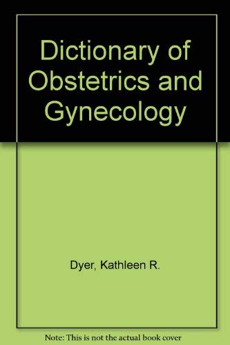 Beispielbild fr Dictionary of Obstetrics and Gynecology zum Verkauf von WorldofBooks