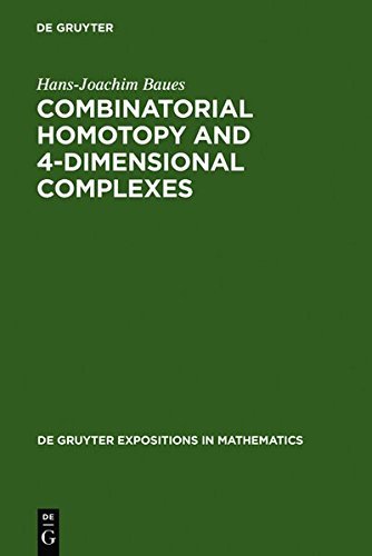 Stock image for Combinatorial Homotopy and 4-Dimensional Complexes (Degruyter Expositions in Mathematics) [Hardcover] Baues, Hans-Joachim for sale by Broad Street Books