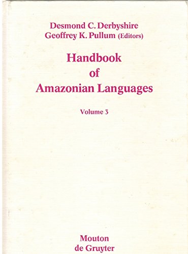 Imagen de archivo de Handbook of Amazonian Languages Volume 3 a la venta por Michener & Rutledge Booksellers, Inc.