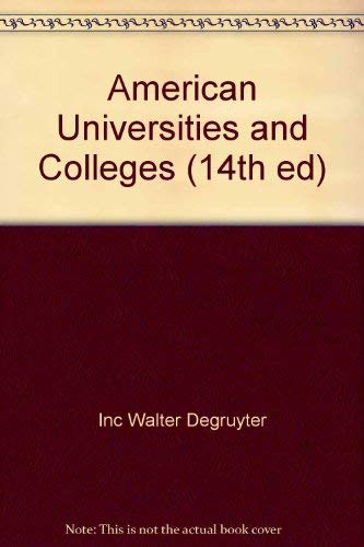 Imagen de archivo de American Universities and Colleges (14th ed) by Walter Degruyter, Inc a la venta por Unique Books For You