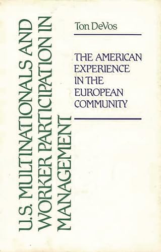 Stock image for U.S. Multinationals and Worker Participation in Management: The American Experience in the European Community for sale by Lucky's Textbooks