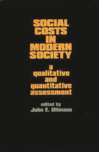 Imagen de archivo de Social Costs in Modern Society : A Qualitative and Quantitative Assessment a la venta por Better World Books