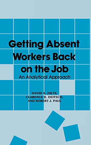Imagen de archivo de Getting Absent Workers Back on the Job : An Analytical Approach a la venta por Better World Books